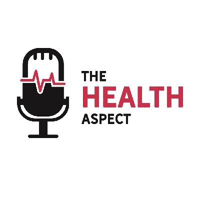 The Health Aspect, Episode 5 - Fitness Tips from a Physical Therapist