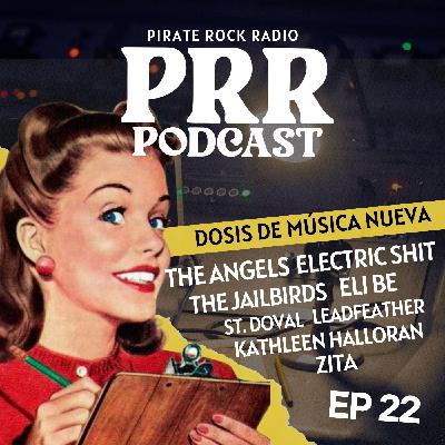EP 22: The Angels, Electric Shit, Eli Be, The Jailbirds EP 22: The Angels, Electric Shit, Eli Be, The Jailbirds