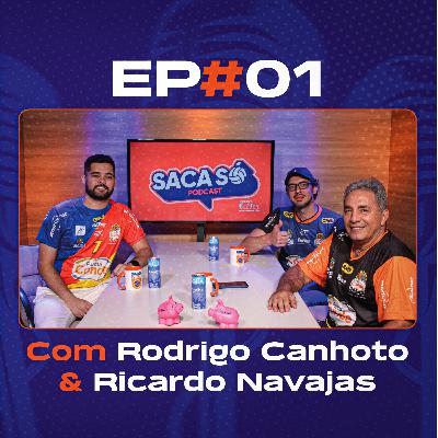 Ep. #01 - Canhoto & Navajas