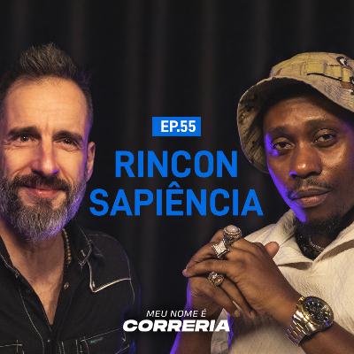 #55 - Meu Nome é Rincon Sapiência