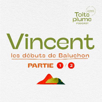 Vincent 1/2 - les débuts de Baluchon Vincent 1/2 - les débuts de Baluchon