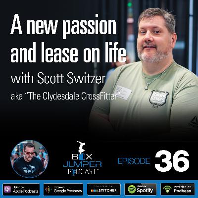A new passion and lease on life with Scott Switzer, the Clydesdale CrossFitter