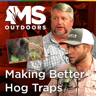Building a Better Hog Trap with Jack Robertson & T.J. Arnott