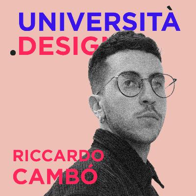 Riccardo "Breccia" Cambò - Designer di Prodotto - Ex Studente PoliMi