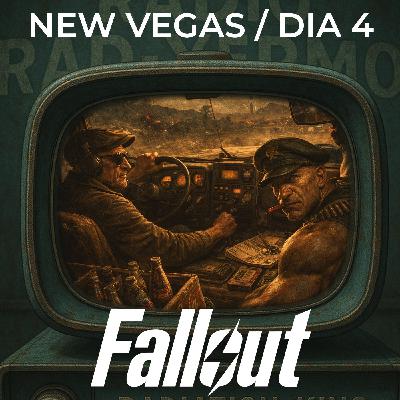 DIA 4 FINAL ESPECIAL “VIVA NEW VEGAS” / RADIO RAD-YERMO / FALLOUT