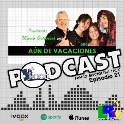 3HOOD AUN DE VACACIONES. Episodio 21