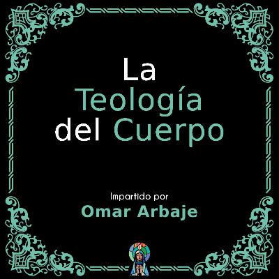 La Teología del cuerpo 1 de 2