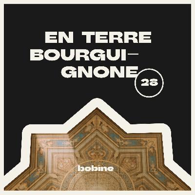 #28 | En terre bourguignonne