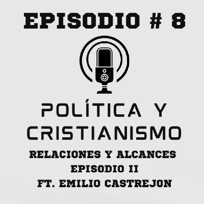 Política y cristianismo: relaciones y alcances, episodio 2 Política y cristianismo: relaciones y alcances, episodio 2