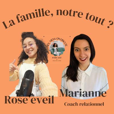 La famille, notre tout ? Ft Marianne Coach relationnel