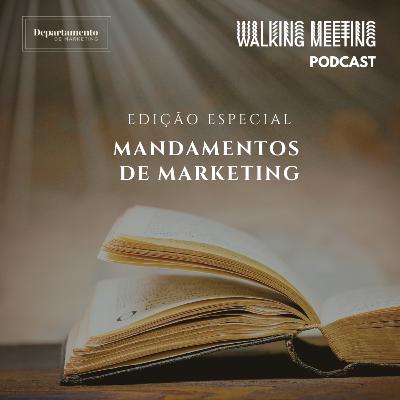 Mandamentos de Marketing 2025 (edição especial)
