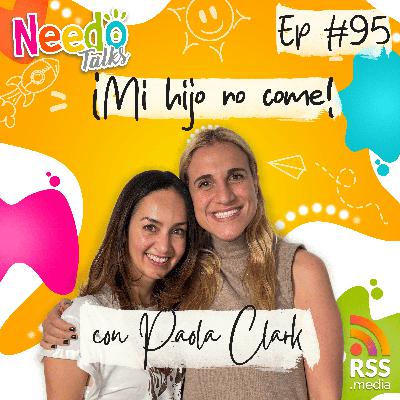 Mi hijo no come con Paola Clark