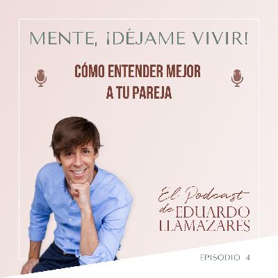 Cómo entender mejor a tu pareja