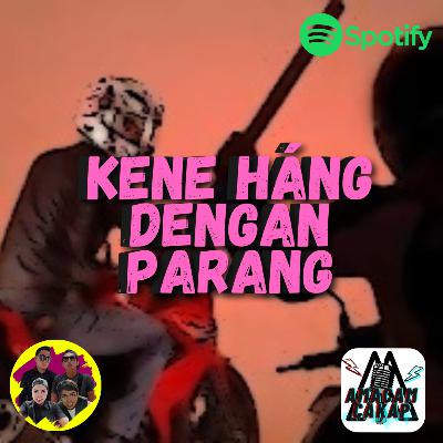 S02E41: Kene Hang Dengan Parang