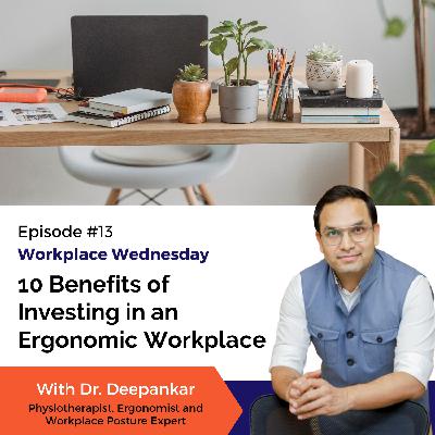 10 Benefits of Investing in an Ergonomic Workplace