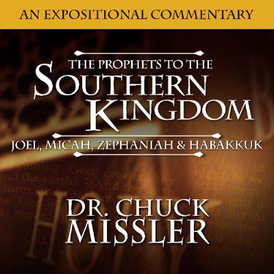 Episode for Friday March 6th The Prophets to the Southern Kingdom: Joel Chapter 1