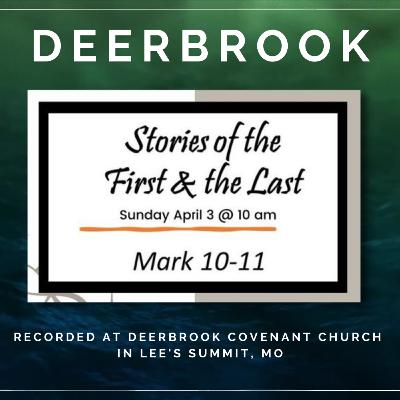 The Good News About Jesus - Stories of the First & the Last