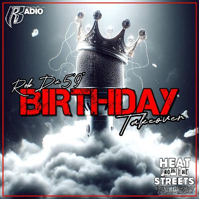 Episode 299: "Rob Da 5'9'' Birthday Takeover" 08.28.2025 [EP.299]