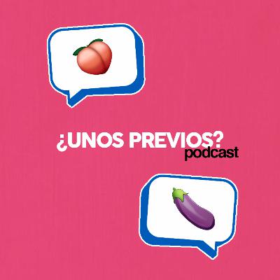 ¿Unos Previos? - Capítulo 16: Infidelidades