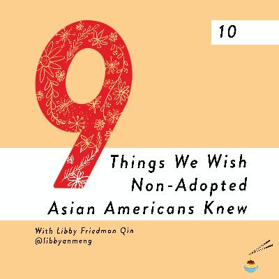 9 Things We Wish Non-Adopted Asian Americans Knew