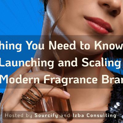 Everything You Need to Know About Launching and Scaling a Modern Fragrance Brand