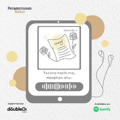 2.3 Terima kasih ma, Maafkan aku. 2.3 Terima kasih ma, Maafkan aku.