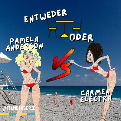 Pamela Anderson ODER Carmen Electra - Entweder oder? (#153)