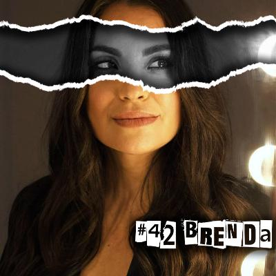 # 42 - Brenda: desde la monogamia a la anarquía relacional