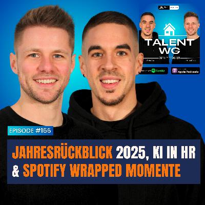 E166 – Jahresrückblick 2025, KI in HR & Spotify Wrapped Momente