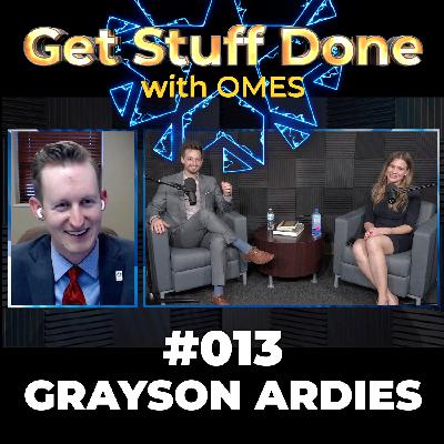 Get Stuff Done Podcast 013: Grayson Ardies