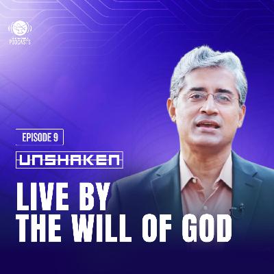 Ep 09 - Live by the Will of God Ep 09 - Live by the Will of God