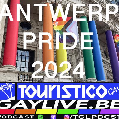 TGLPDCST #26: Antwerp Pride 2024 edition