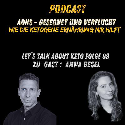 Let's Talk about Keto #89 ADHS Gesegnet und Verflucht I  Wie die ketogene Ernährung mir hilft