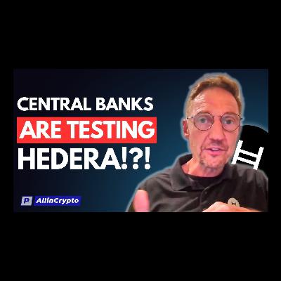 Central Banks Piloting Hedera Hashgraph HBAR?? The Stablecoin, CBDC Race Has Begun With Rob Allen
