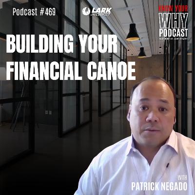 Building Your Financial Canoe | Ep #469