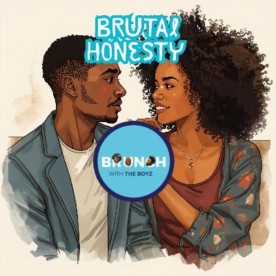 Brutal Honesty: Keep it TOO Real!