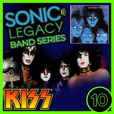 Sonic Legacy - Band Series - KISS - Creatures of the Night - Ep. 10 Sonic Legacy - Band Series - KISS - Creatures of the Night - Ep. 10