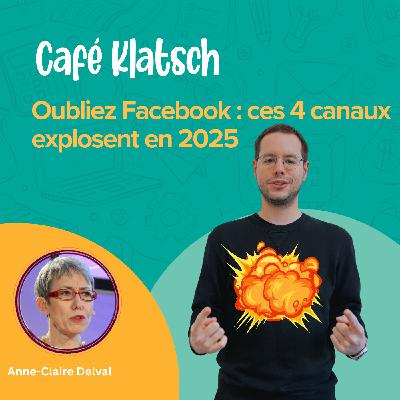 Oubliez Facebook : ces 4 canaux explosent en 2025 (et vos concurrents s’y mettent déjà)