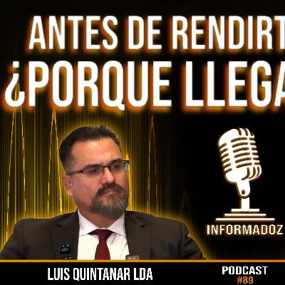 Antes de rendirte recuerda: Porque llegaste aquí? /Ep 89/ Informadoz by Tony Flores
