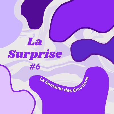 SPECIAL Semaine des Emotions : La Surprise 5/7 SPECIAL Semaine des Emotions : La Surprise 5/7