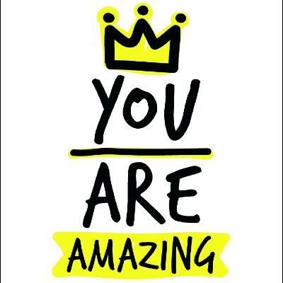 YOU ARE AMAZING... By: Greg Brooks Digital