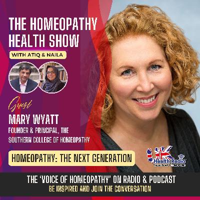 EP137: Homeopathy: The Next Generation with Mary Wyatt