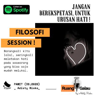 Jangan Berekspetasi, Untuk Urusan Hati!