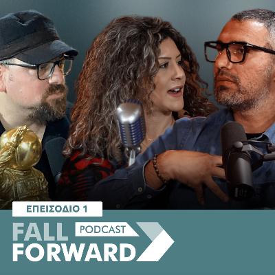 Fall Forward - 1ο Επεισόδιο ( Χρίστος Θεοδώρου ) Fall Forward - 1ο Επεισόδιο ( Χρίστος Θεοδώρου )