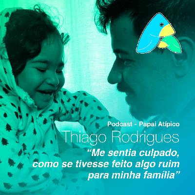 Thiago Rodrigues: “Me sentia culpado, como se tivesse feito algo ruim para minha família”
