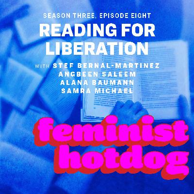 FH S3E8: Reading for Liberation FH S3E8: Reading for Liberation