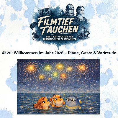#120: Willkommen im Jahr 2026 – Pläne, Gäste & Vorfreude