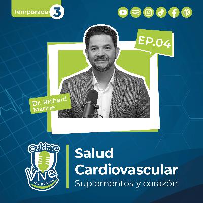Episodio 4| Temporada 3: Suplementos y corazón: lo que la ciencia nos dice sobre nutrición y prevención Episodio 4| Temporada 3: Suplementos y corazón: lo que la ciencia nos dice sobre nutrición y prevención