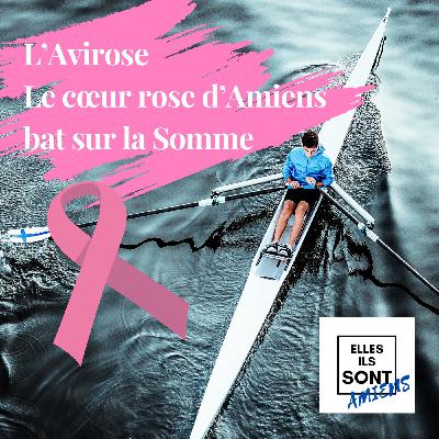 L’Avirose, Le cœur rose d’Amiens bat sur la Somme L’Avirose, Le cœur rose d’Amiens bat sur la Somme