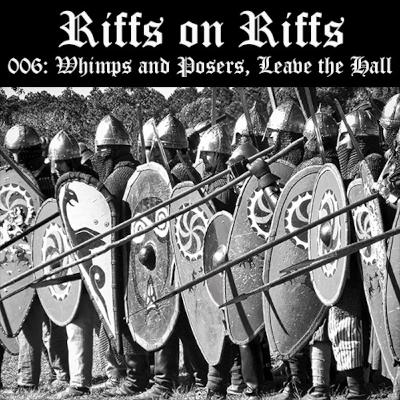 006 - Wimps and Posers, Leave the Hall! 006 - Wimps and Posers, Leave the Hall!